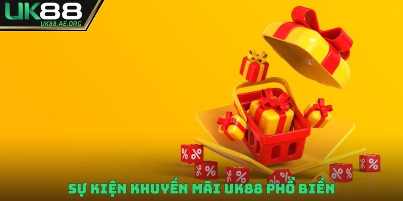 Sự kiện khuyến mãi UK88 phổ biến